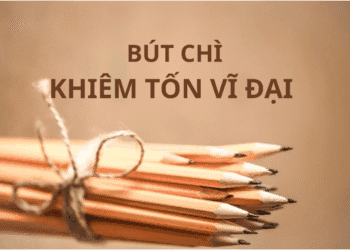 Bút Chì - Phát Minh Khiêm Tốn Vĩ Đại Nhất