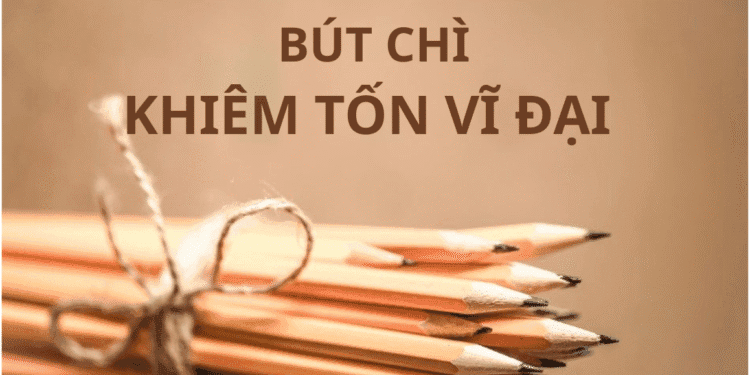 Bút Chì - Phát Minh Khiêm Tốn Vĩ Đại Nhất