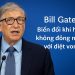 Bill Gates: “Biến đổi khí hậu không đồng nghĩa với diệt vong”