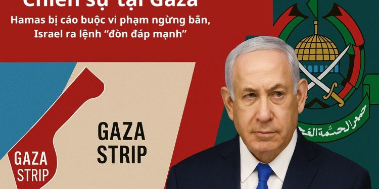 Chiến sự tại Gaza Strip: Hamas bị cáo buộc vi phạm ngừng bắn, Israel ra lệnh “đòn đáp mạnh”