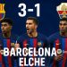 Video BARCELONA 3-1 ELCHE – KHÔNG KỊP MƠ VỀ ĐIỀU KỲ DIỆU TẠI CAMP NOU