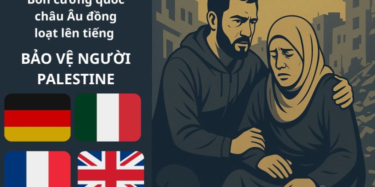 Đức, Italy, Pháp và Anh ra tuyên bố chung bảo vệ người Palestine