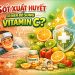 Sốt Xuất Huyết Có Nên Bổ Sung Vitamin C? Lợi Ích “Vàng” và Cách Dùng Đúng Chuẩn