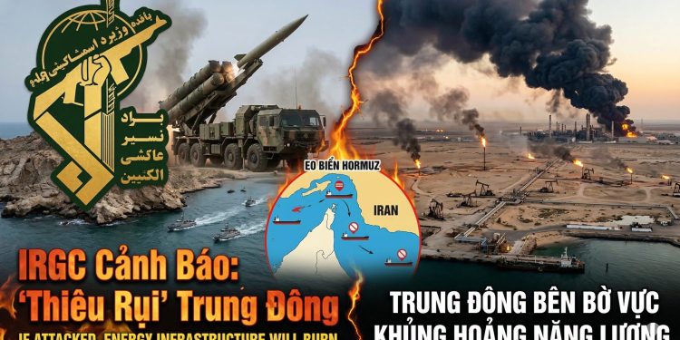 Cảnh Báo “Thiêu Rụi” Nguồn Dầu Khí Trung Đông: Eo Biển Hormuz Bị Phong Tỏa