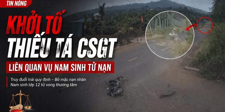 Khởi tố thiếu tá CSGT liên quan vụ Nam sinh tử nạn ở Đắk Lắk
